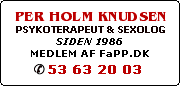 PER HOLM KNUDSEN - PSYKOTERAPEUT MPF & SEXOLOG
